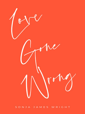 cover image of Love Gone Wrong